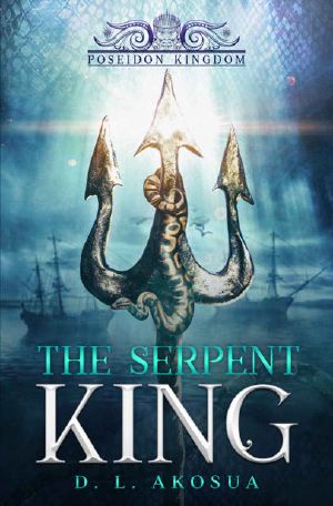 [Poseidon Kingdom 02] • The Serpent King · Poseidon Kingdom